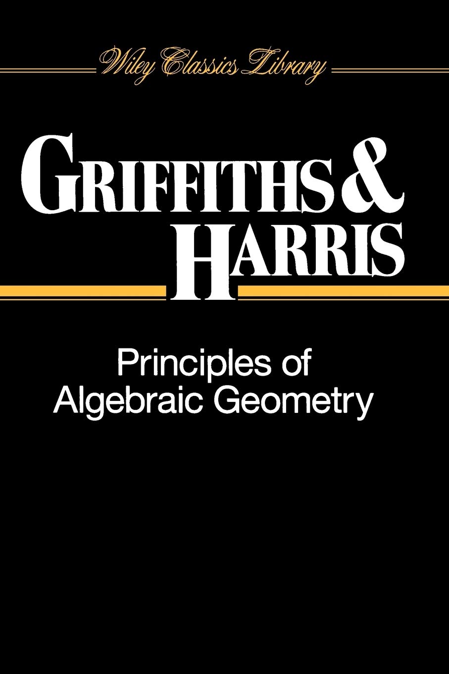 Amazon | Principles of Algebraic Geometry (Wiley Classics Library