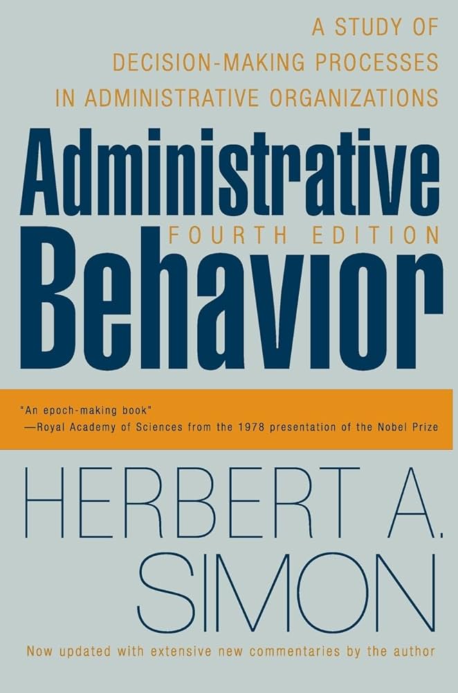 Administrative Behavior, 4th Edition: Simon, Herbert A
