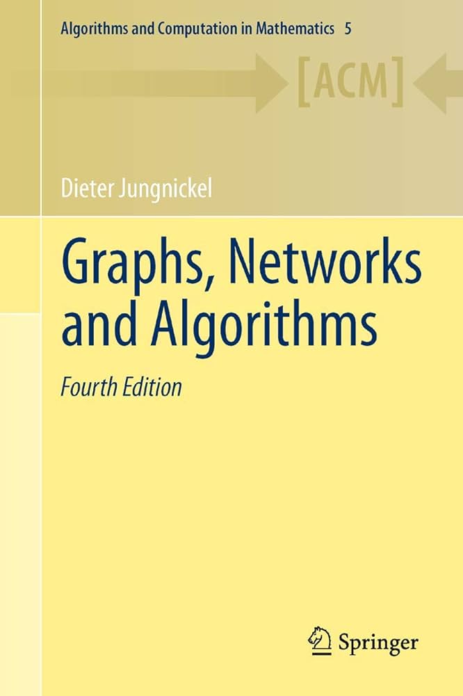 Graphs, Networks and Algorithms (Algorithms and Computation in