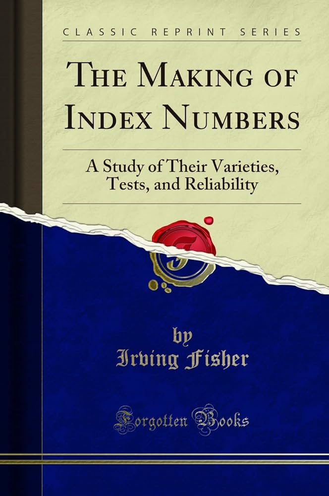 Amazon.com: The Making of Index Numbers: A Study of Their