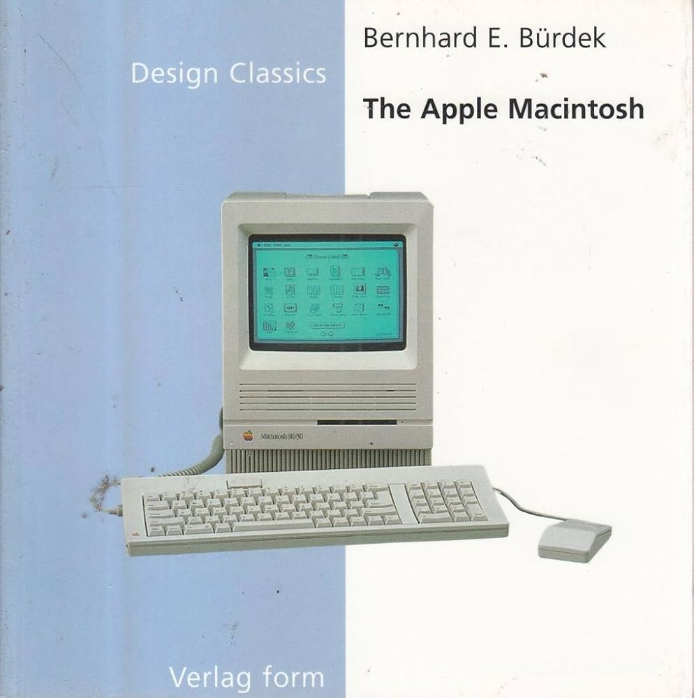 The Apple Macintosh (The Design Classics Series): Burdek, Bernhard