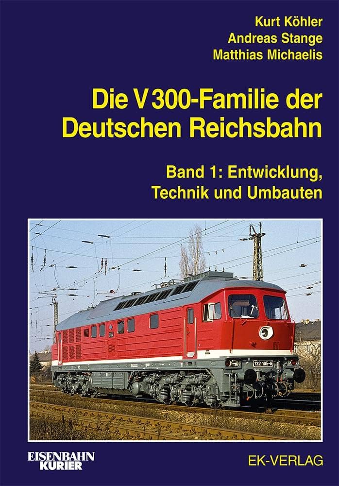 Die V 300-Familie der Deutschen Reichsbahn: Band 1: Entwicklung