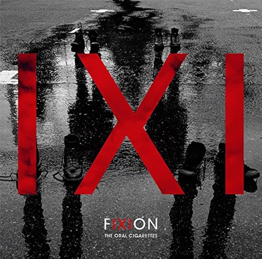 Amazon.co.jp: FIXION 初回盤 - THE ORAL CIGARETTES: ミュージック
