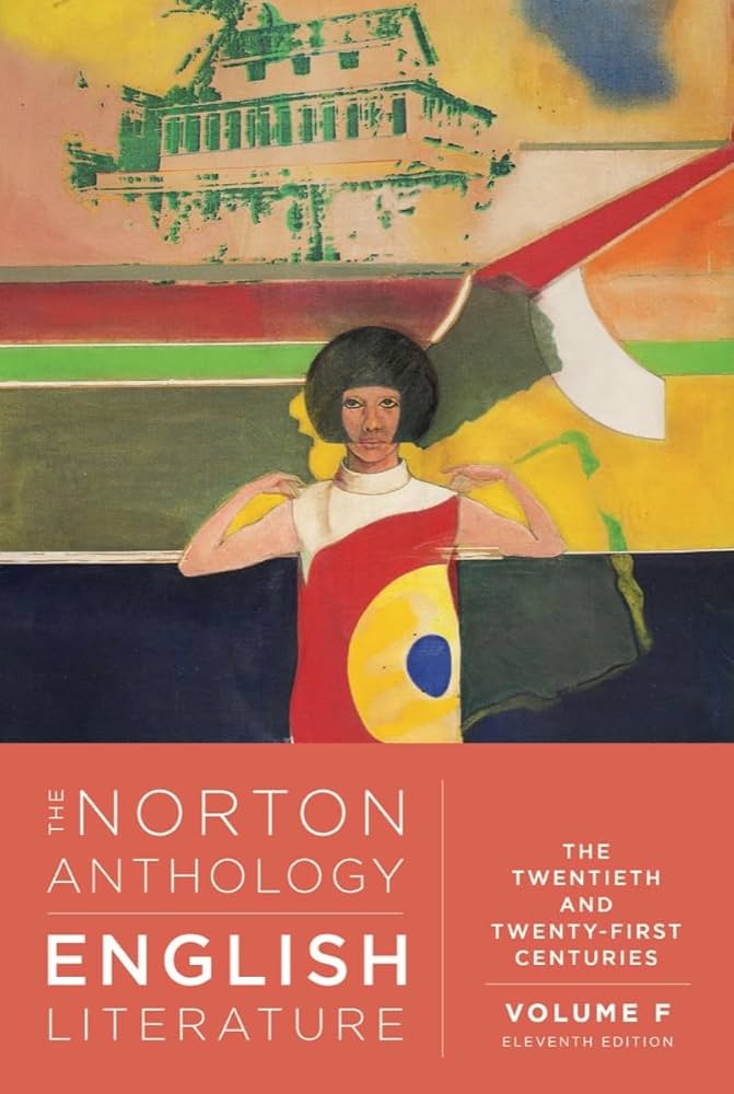 The Norton Anthology of English Literature: The Twentieth and