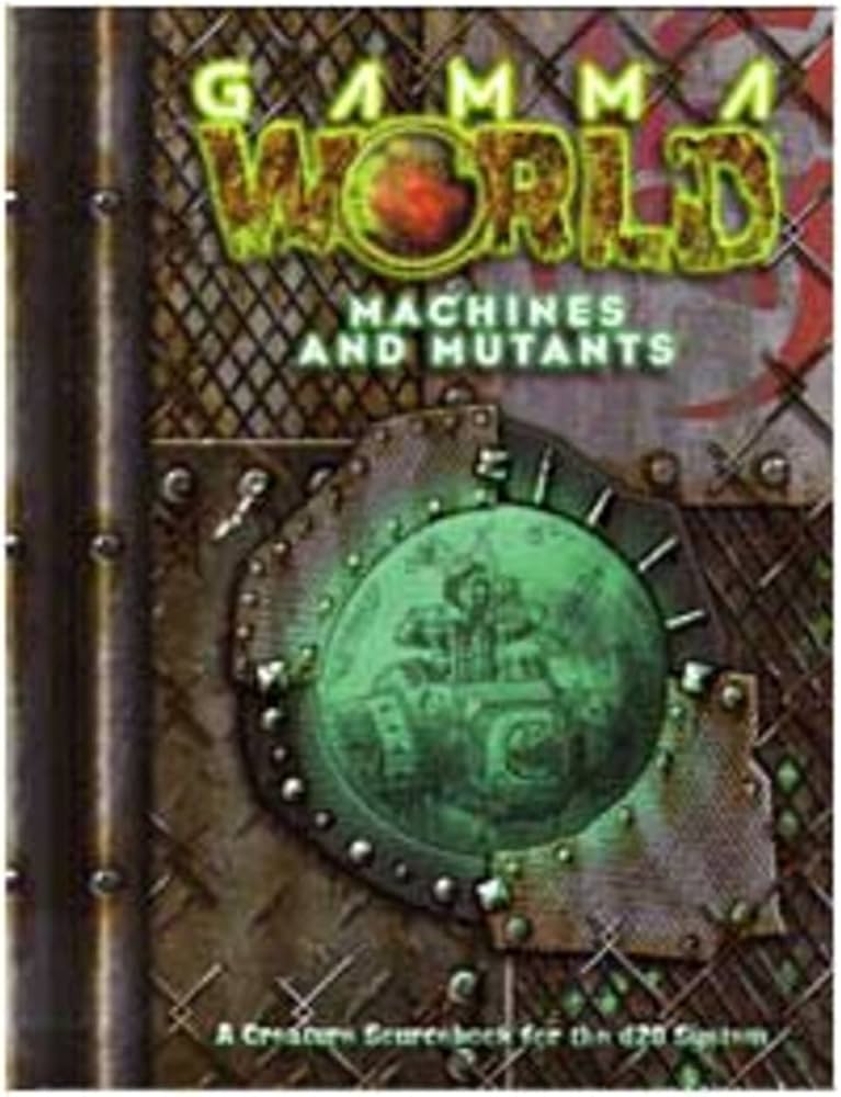 Gamma World: Mutants and Machines (Gamma World d20 3.5 Roleplaying
