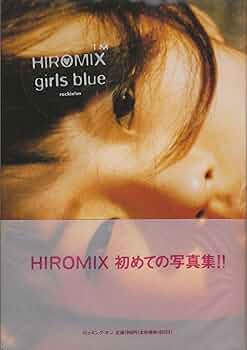 girls blue | HIROMIX |本 | 通販 | Amazon