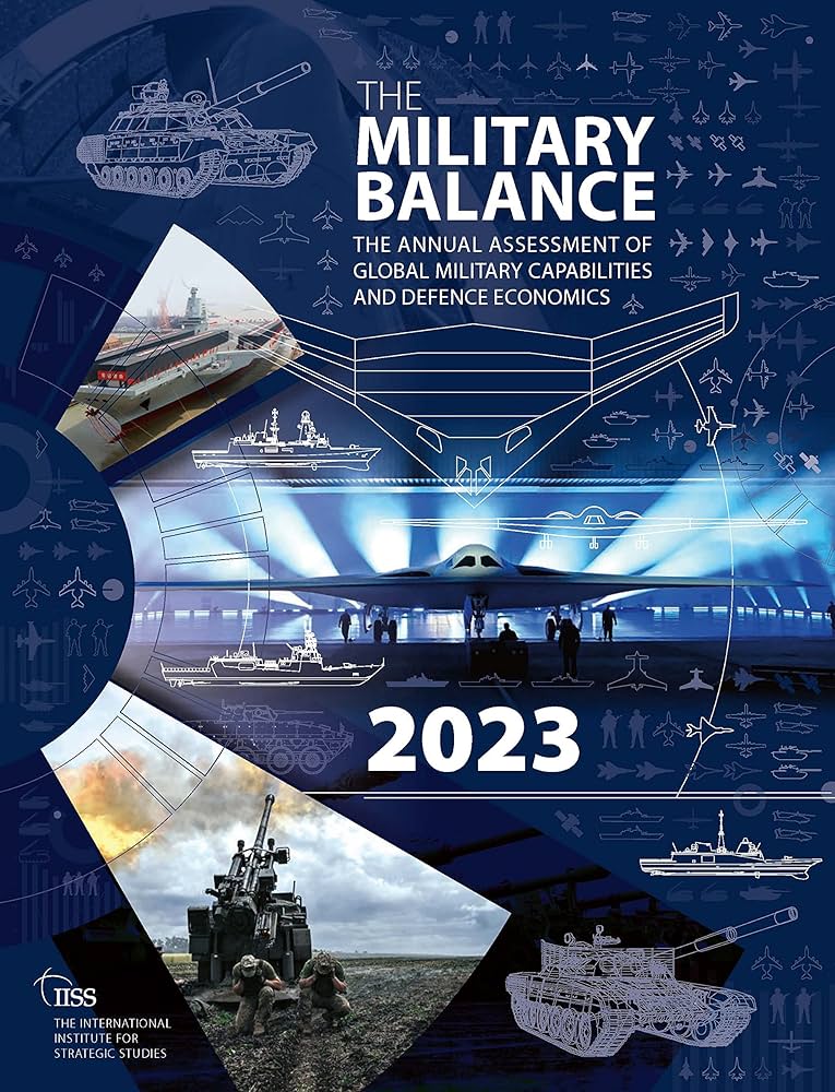 The Military Balance 2023: The International Institute for