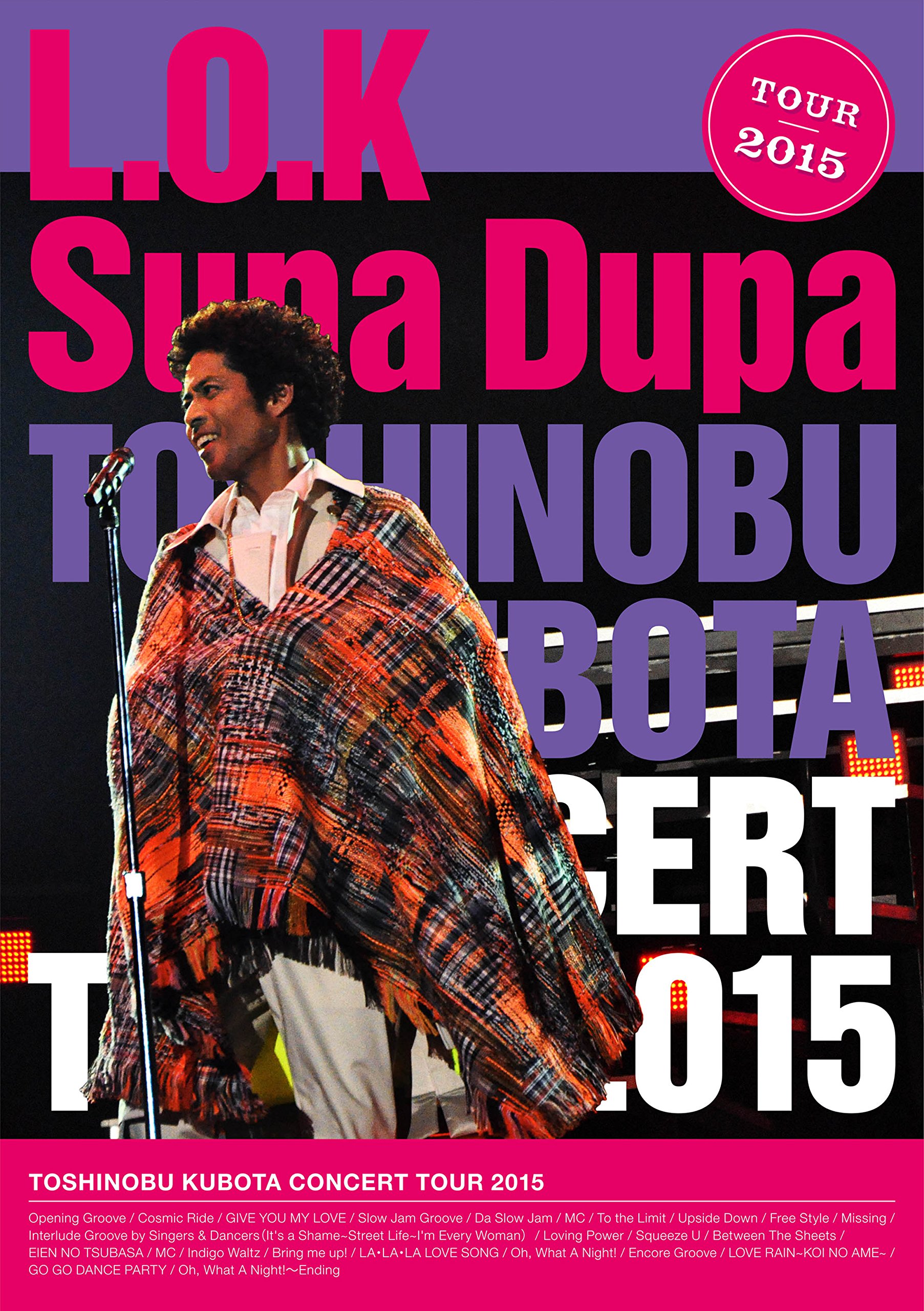 Amazon.co.jp: TOSHINOBU KUBOTA CONCERT TOUR 2015 L.O.K. Supa Dupa