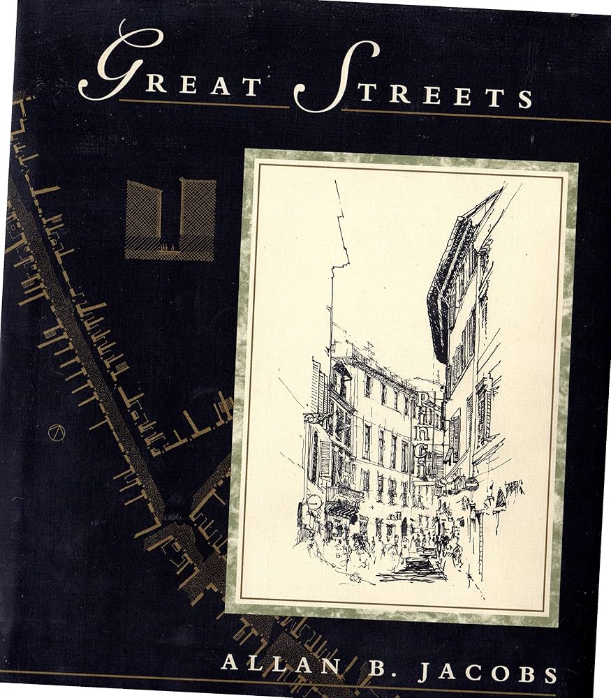 Amazon.com: Great Streets: 9780262100489: Jacobs, Allan B.: Books