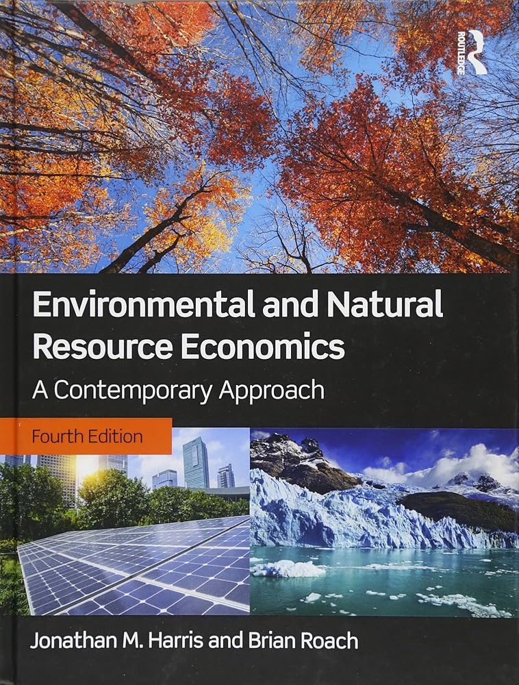 Environmental and Natural Resource Economics: A Contemporary