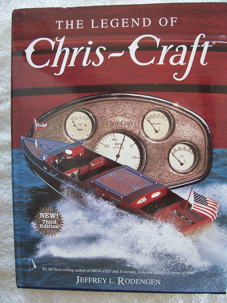 The Legend of Chris-Craft: Rodengen, Jeffrey L.: 9780945903208