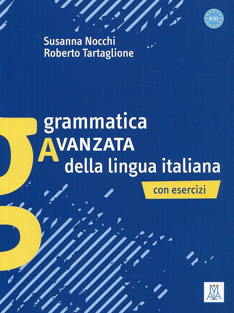 GRAMMATICA AVANZATA DELLA LINGUA ITALIANA: 9788889237281: Amazon