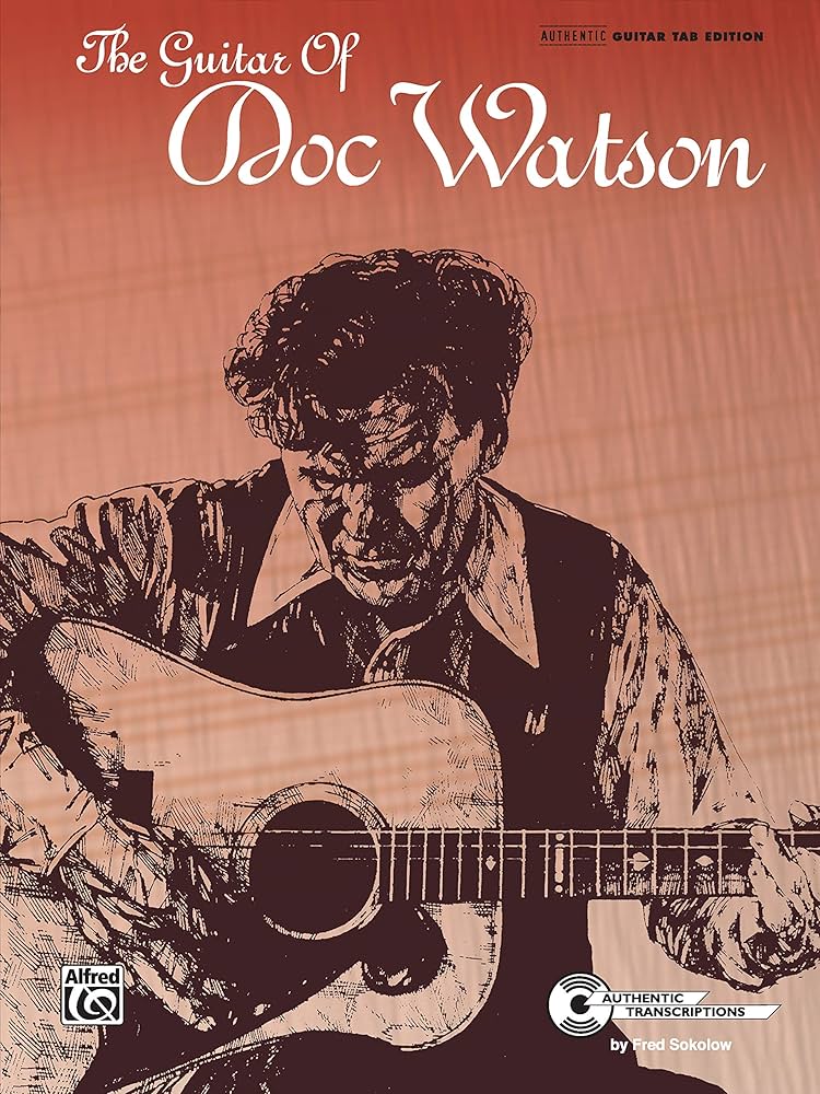 Amazon.com: The Guitar of Doc Watson: Authentic Guitar TAB (GTE
