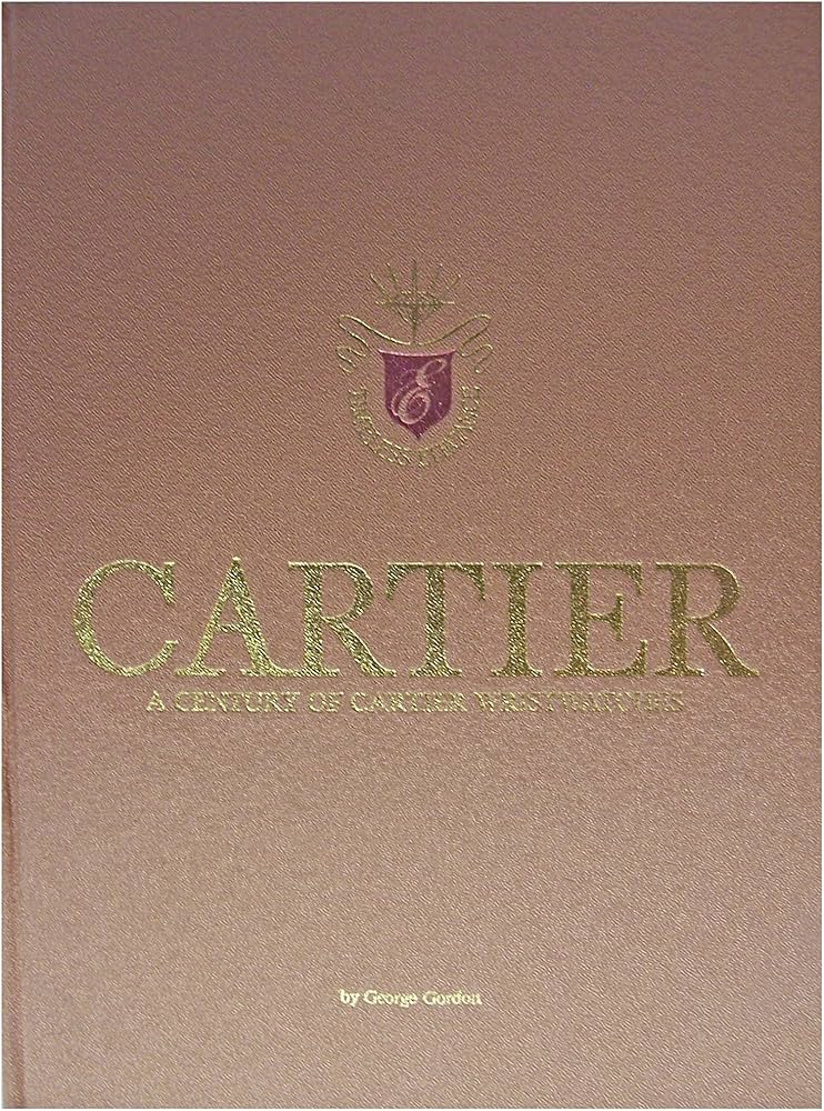 Cartier : a Century of Cartier Wristwatches / by George Gordon: G