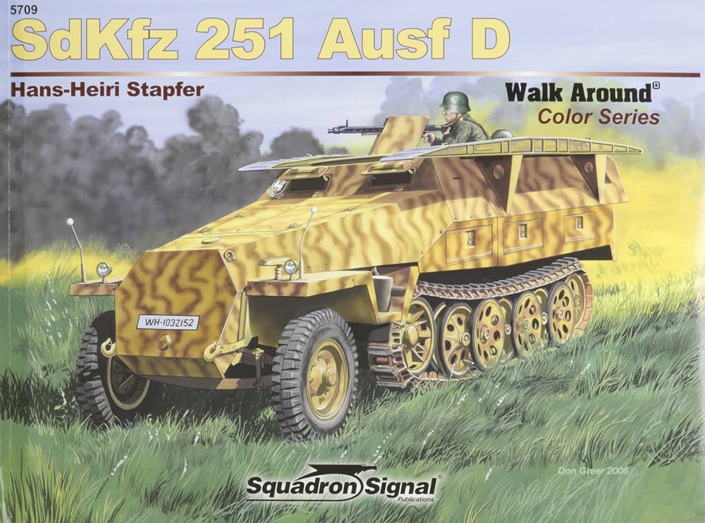 SdKfz 251 Ausf D - Armor Walk Around Color Series No. 9: Hans