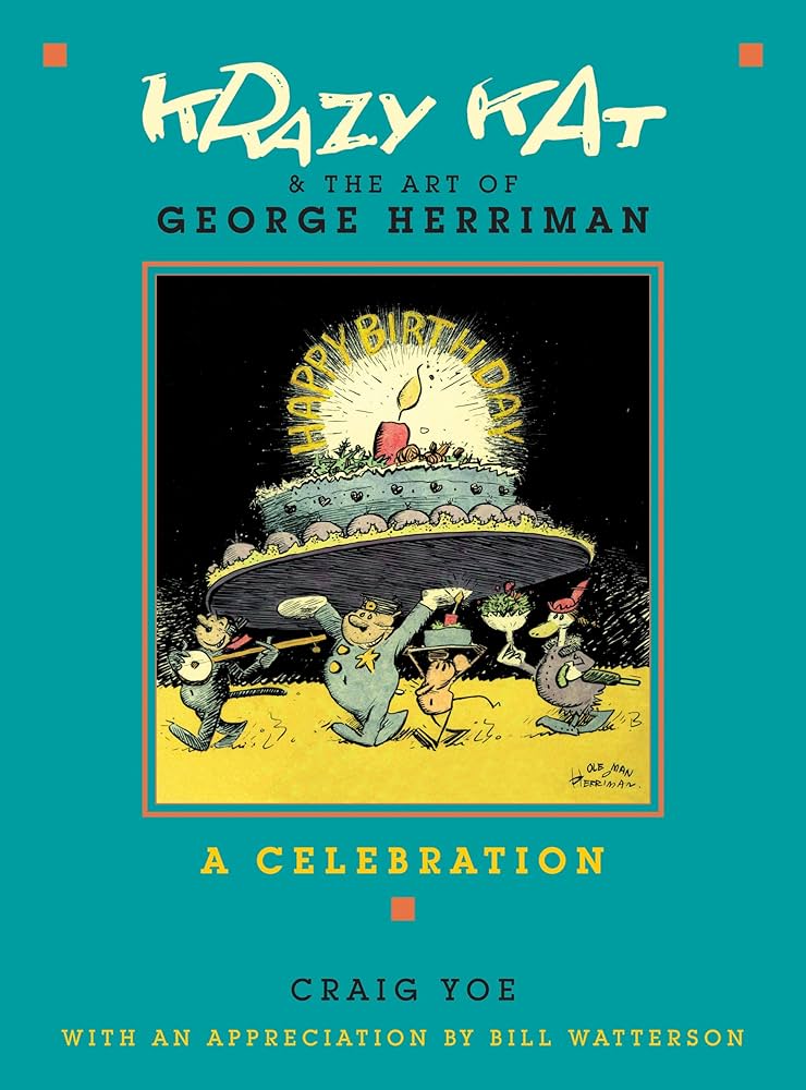 Krazy Kat & the Art of George Herriman: A Celebration: Yoe, Craig