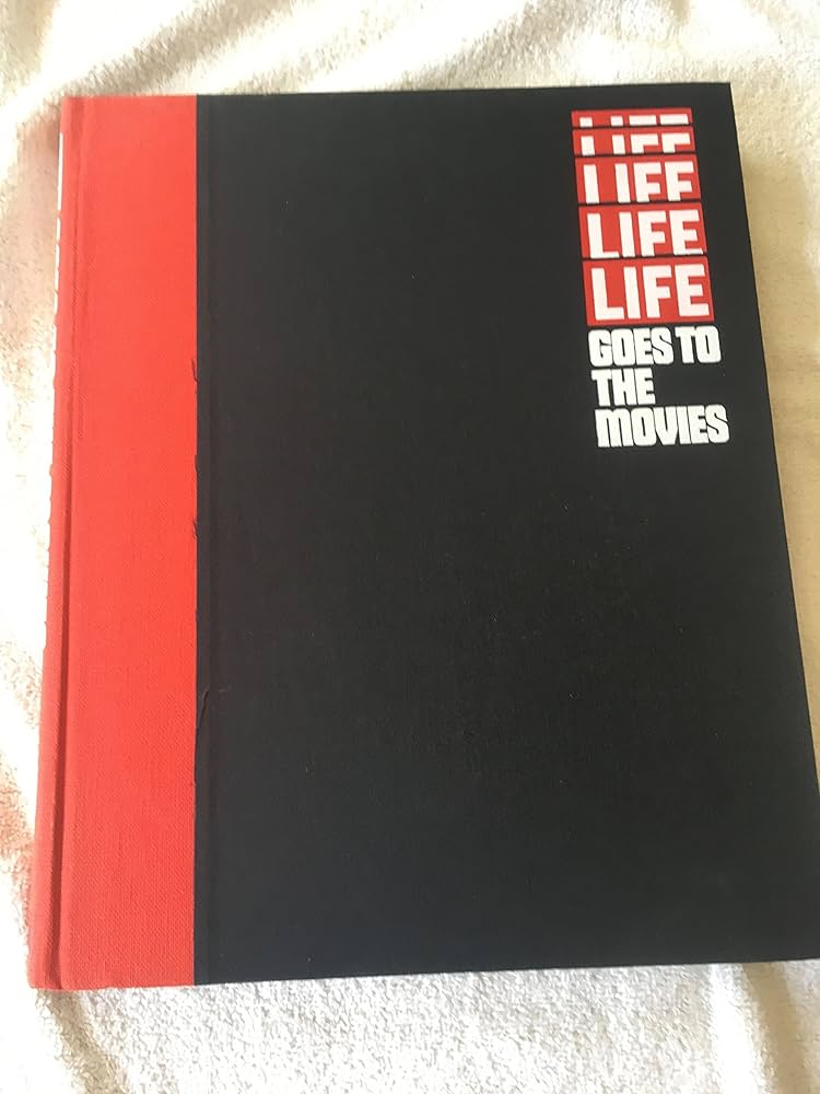 Life Goes To The Movies: Time Life: 9780809416431: Amazon.com: Books