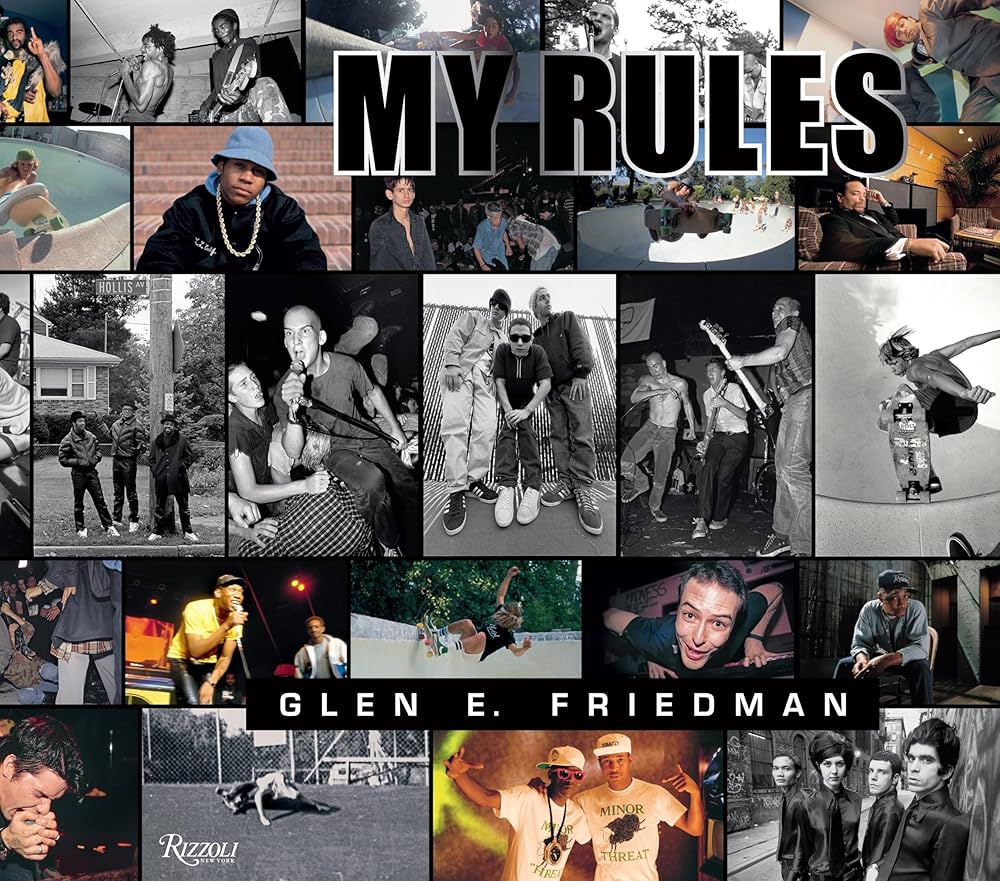 Amazon | Glen E. Friedman: My Rules | Friedman, Glen E., Stecyk