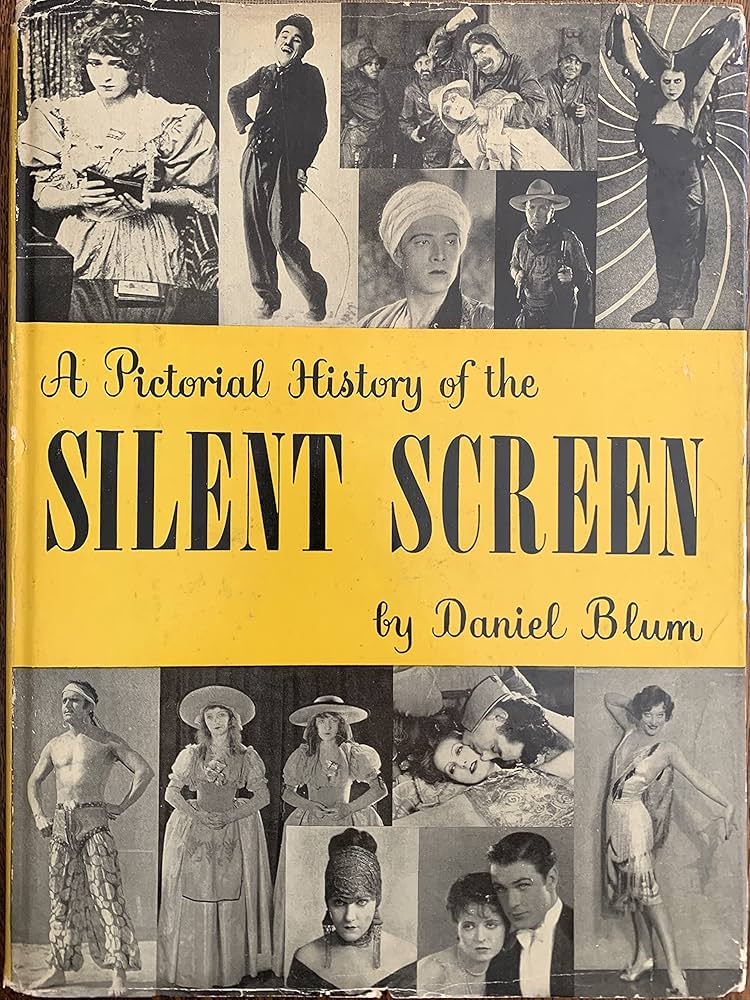 A Pictorial History of the Silent Screen (A Pictorial History of