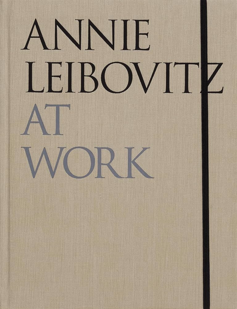 Annie Leibovitz At Work: Leibovitz, Annie: 9781838668204: Amazon