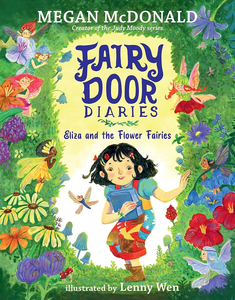 Fairy Door Diaries: Eliza and the Flower Fairies: (A Magical