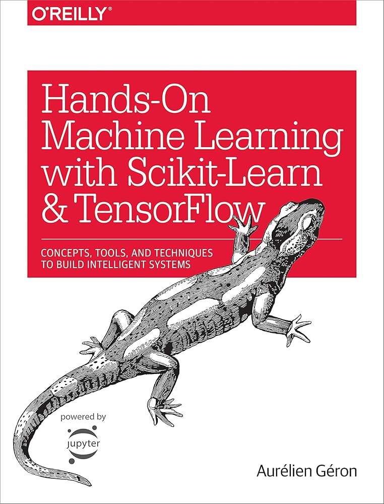 Hands-On Machine Learning with Scikit-Learn and TensorFlow