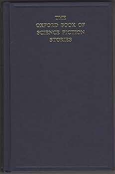 The Oxford Book of Science Fiction Stories: H. G. Wells, Rudyard