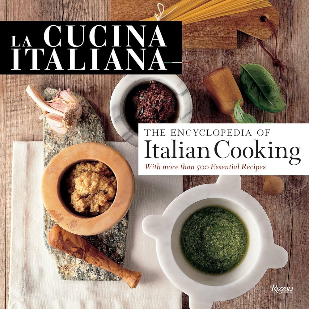 La Cucina Italiana: The Encyclopedia of Italian Cooking: The