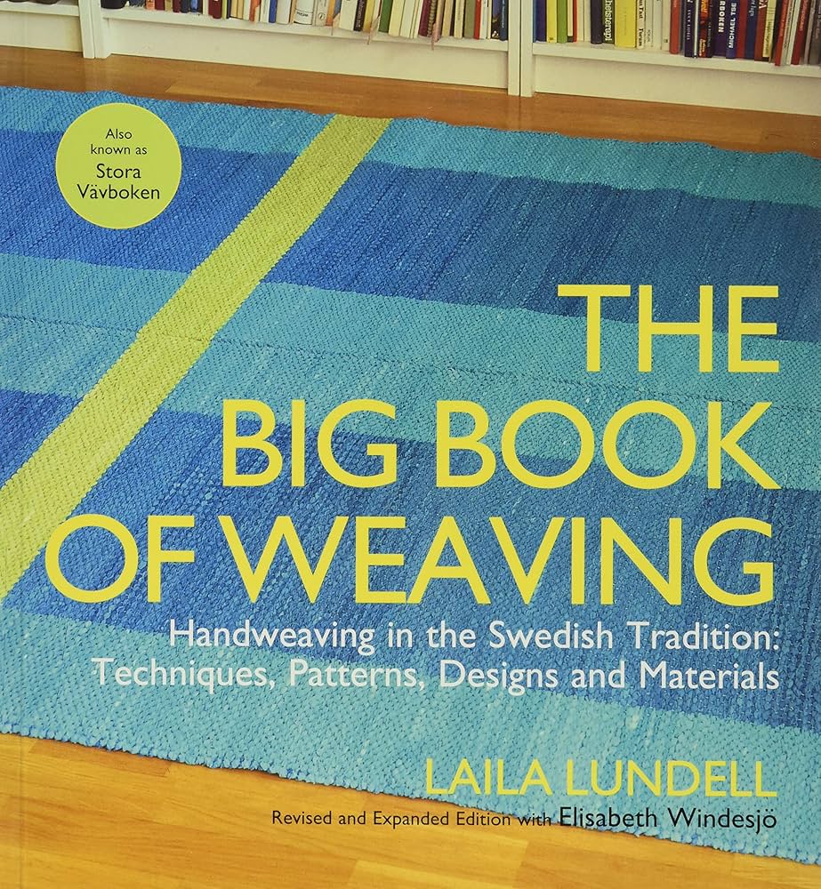 Amazon.co.jp: The Big Book of Weaving: Handweaving in the Swedish