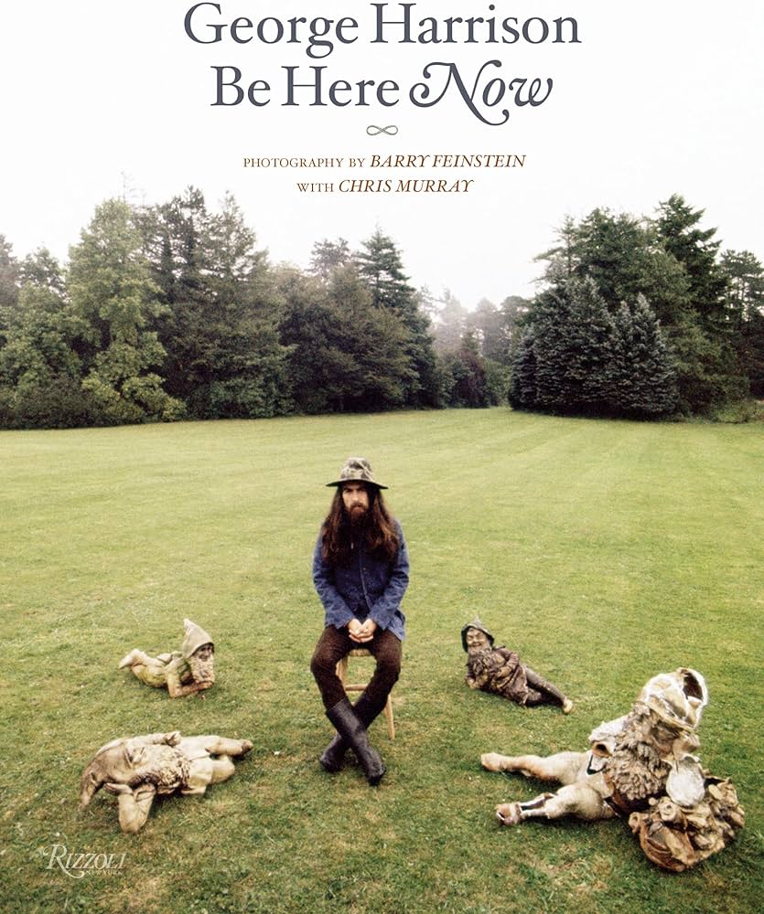 George Harrison: Be Here Now: Feinstein, Barry, Murray, Chris