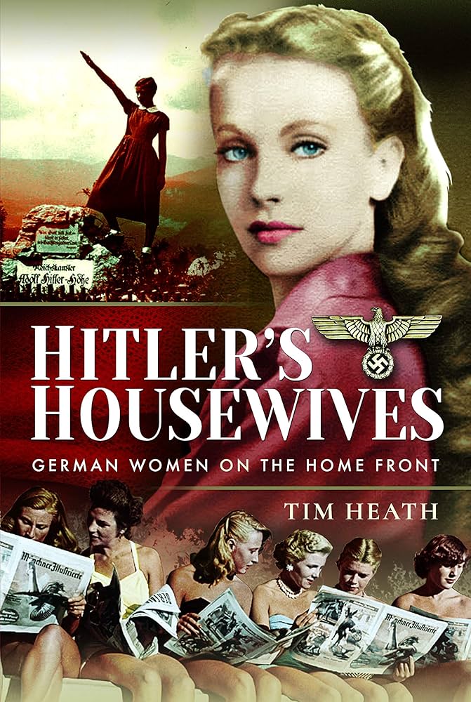 Amazon.com: Hitler's Housewives: German Women on the Home Front