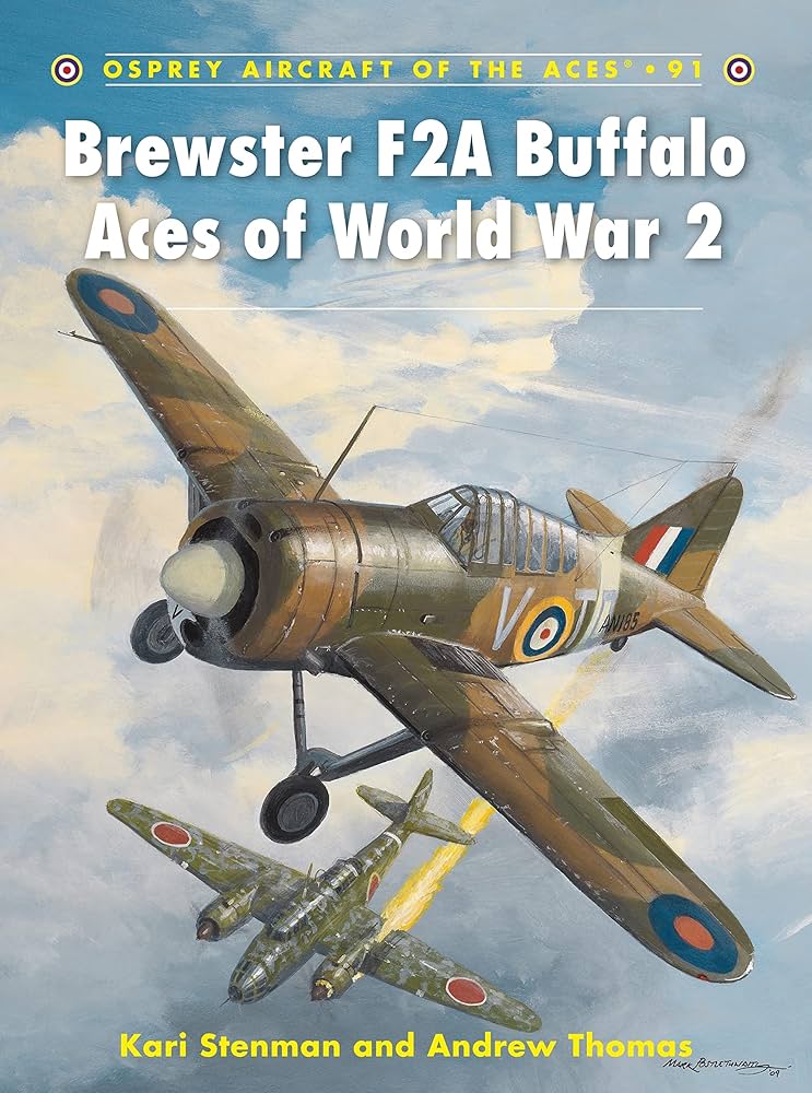 Brewster F2A Buffalo Aces of World War 2 (Aircraft of the Aces, 91