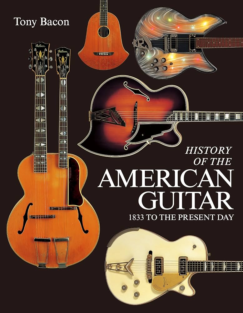 世界で一番美しいアメリカン・ギター大名鑑 ヴィジュアルでたどる