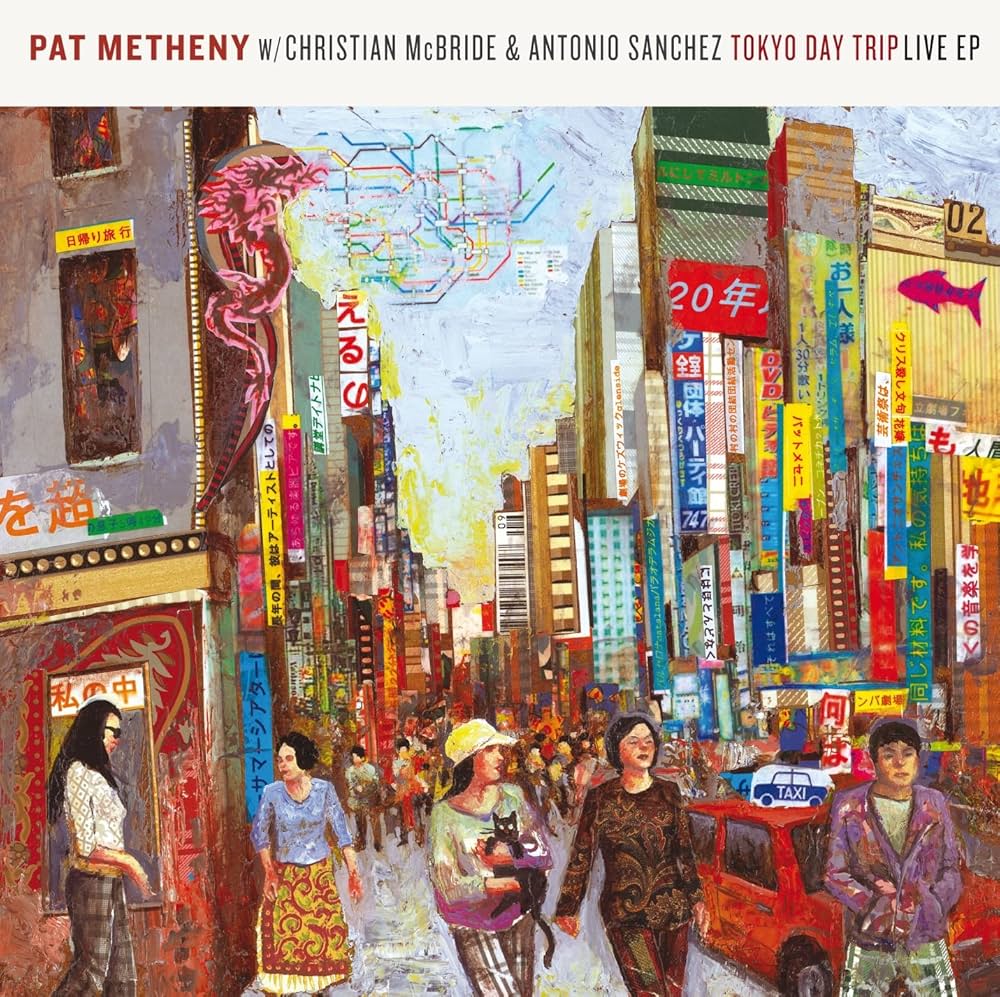 Pat Metheny - Tokyo Day Trip - Live EP - Amazon.com Music