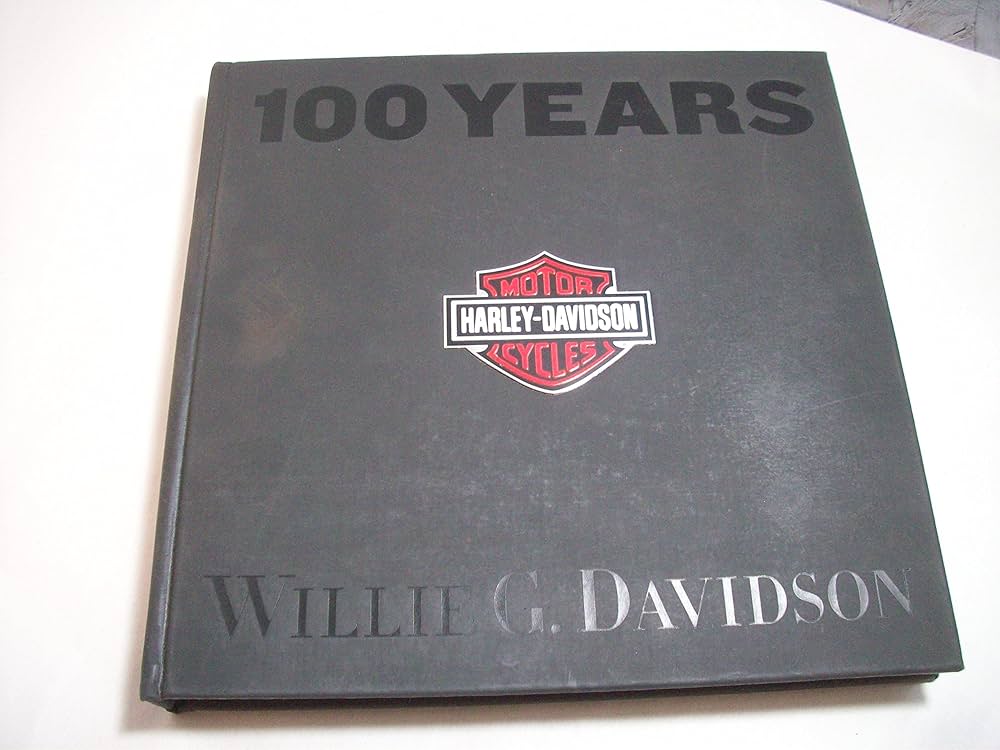 100 Years of Harley Davidson: Davidson, Willie G.: 9780821228197