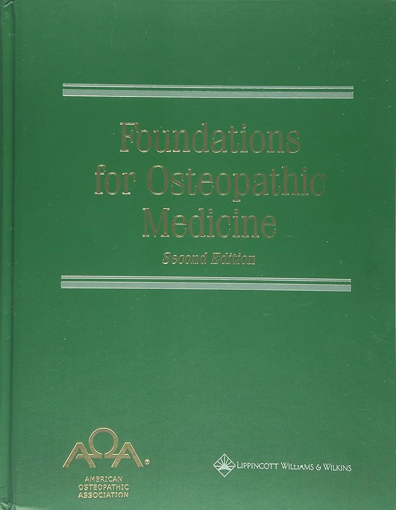 Foundations for Osteopathic Medicine: 9780781734974: Medicine