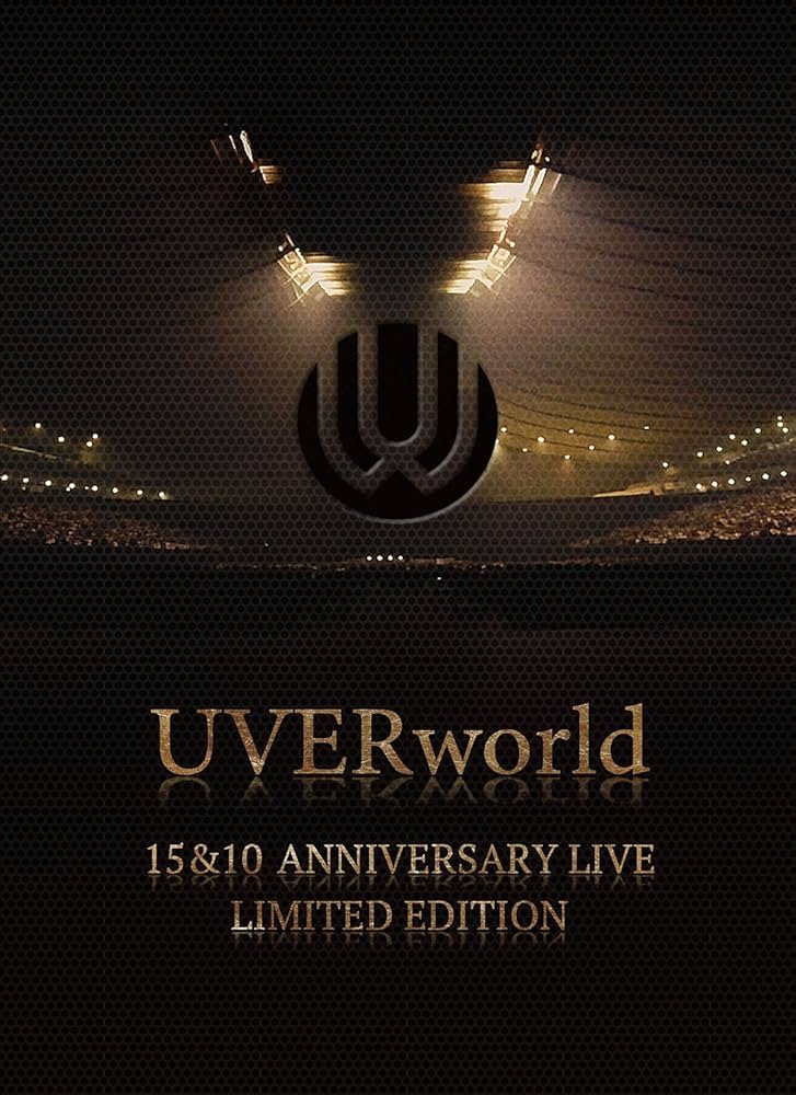 Amazon.co.jp: UVERworld 15&10 Anniversary Live LIMITED EDITION
