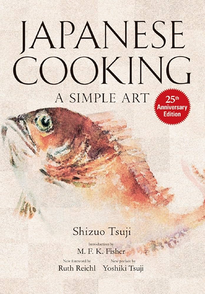 Amazon | Japanese Cooking: A Simple Art | Tsuji, Shizuo, Fisher