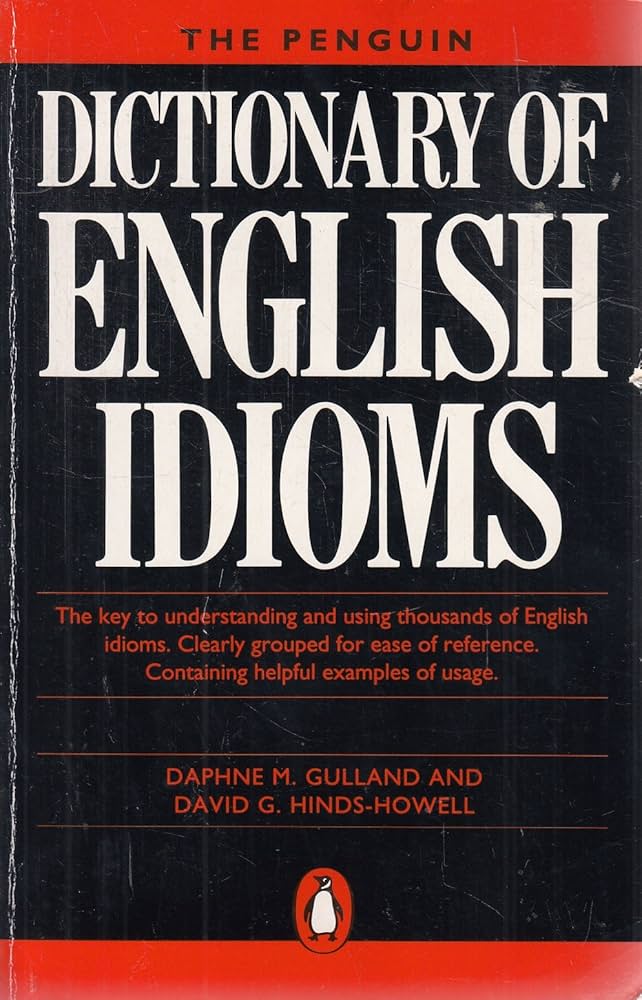 Dictionary of English Idioms, The Penguin (Dictionary, Penguin