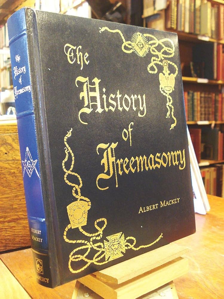 The History of Freemasonry: Its Legendary Origins: Mackey, Albert