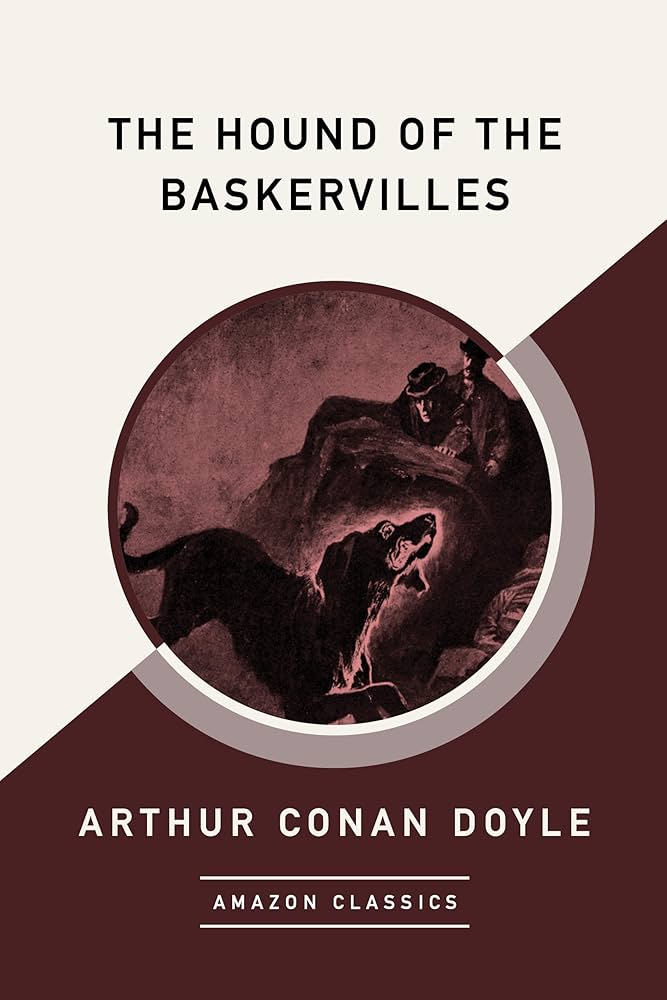The Hound of the Baskervilles (AmazonClassics Edition) (English