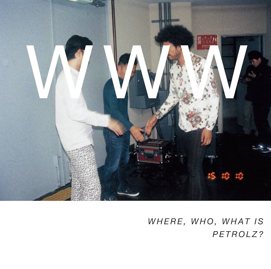 Amazon.co.jp: WHERE, WHO, WHAT IS PETROLZ?: ミュージック