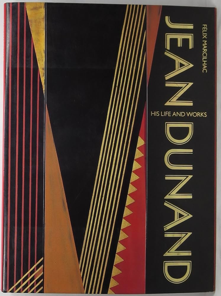 Jean Dunand: His Life and Works: Marcilhac, Felix: 9780810932029