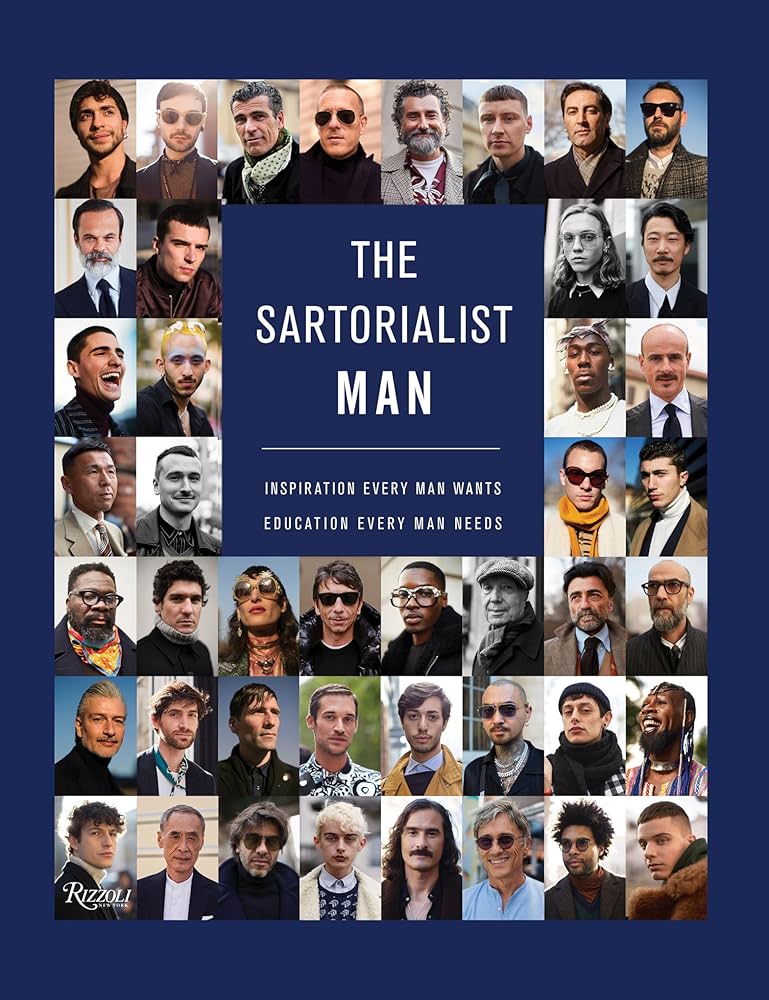 The Sartorialist: MAN: Inspiration Every Man Wants, Education