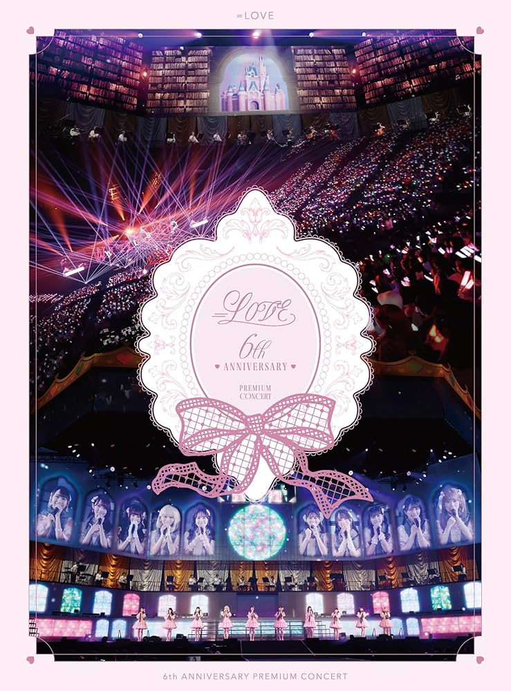 Amazon.co.jp: =LOVE 6th ANNIVERSARY PREMIUM CONCERT (Type A) (Blu