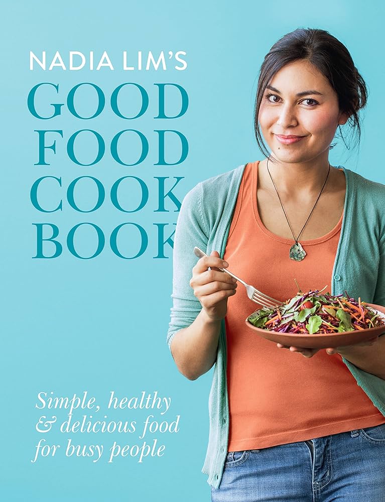 Nadia Lim's Good Food Cookbook: Nadia Lim: 9781775535065: Amazon