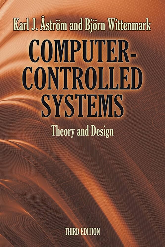 Computer-Controlled Systems: Theory and Design, Third Edition