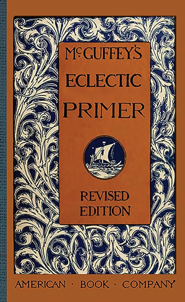 Amazon.com: McGuffey's Eclectic Primer (McGuffey Readers