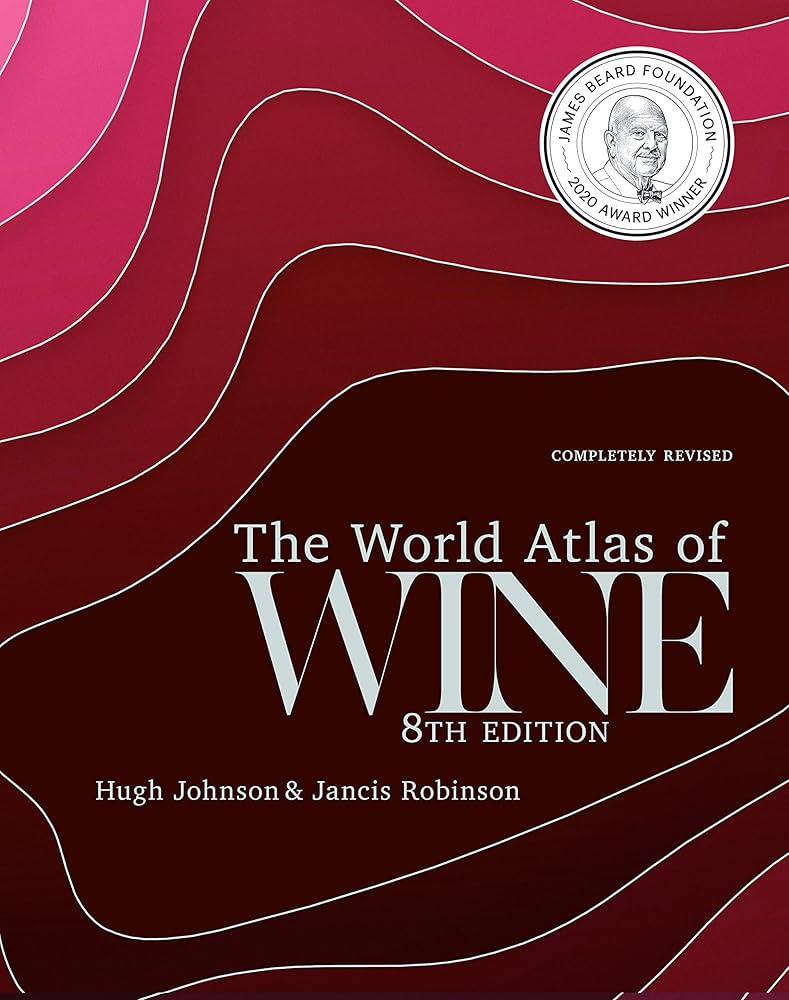 The World Atlas of Wine 8th Edition: Robinson, Jancis, Johnson