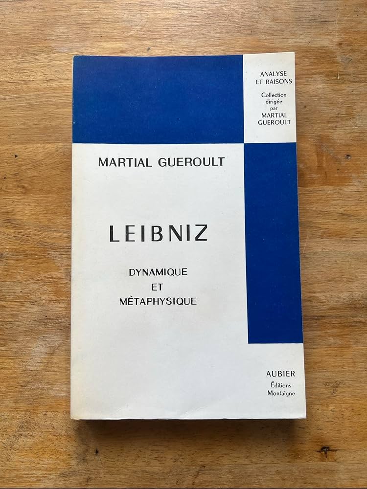 Leibniz, dynamique et métaphysique : Gueroult, Martial: Amazon.fr
